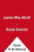 Louisa May Alcott: A Personal Biography by Susan Cheever