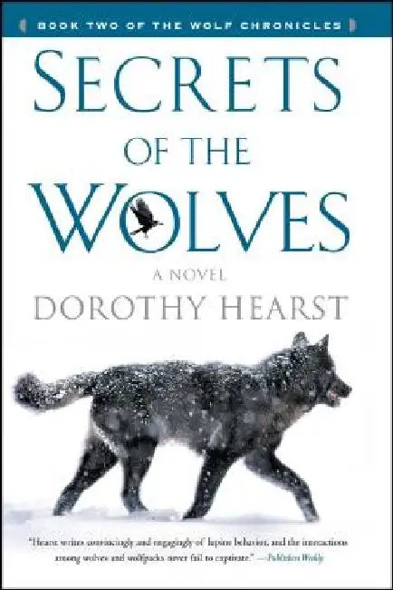 Secrets of the Wolves by Dorothy Hearst