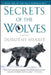 Secrets of the Wolves by Dorothy Hearst