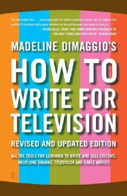 How to Write for Television by Madeline Dimaggio