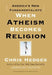 When Atheism Becomes Religion: America's New Fundamentalists by Chris Hedges
