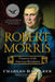 Robert Morris: Financier of the American Revolution by Charles Rappleye