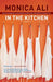 In the Kitchen by Monica Ali