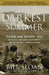 The Darkest Summer: Pusan and Inchon 1950: The Battles That Saved South Korea--And the Marines--From Extinction by Bill Sloan