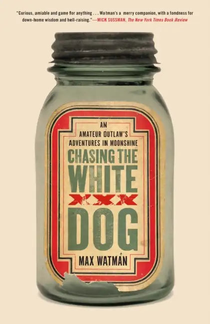 Chasing the White Dog by Max Watman
