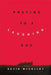 Praying to a Laughing God by Kevin McColley