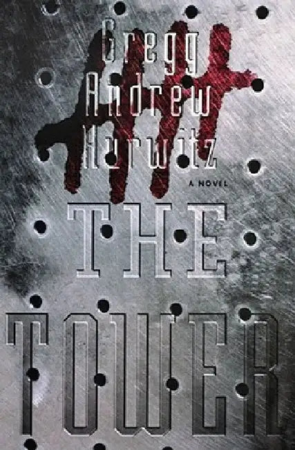 The Tower by Gregg Andrew Hurwitz