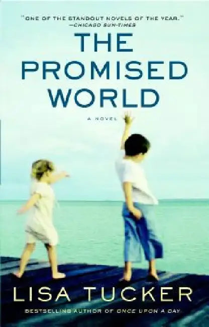 The Promised World by Lisa Tucker