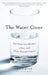 The Water Giver: The Story of a Mother, a Son, and Their Second Chance by Joan Ryan