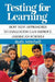 Testing for Learning by Ruth Mitchell