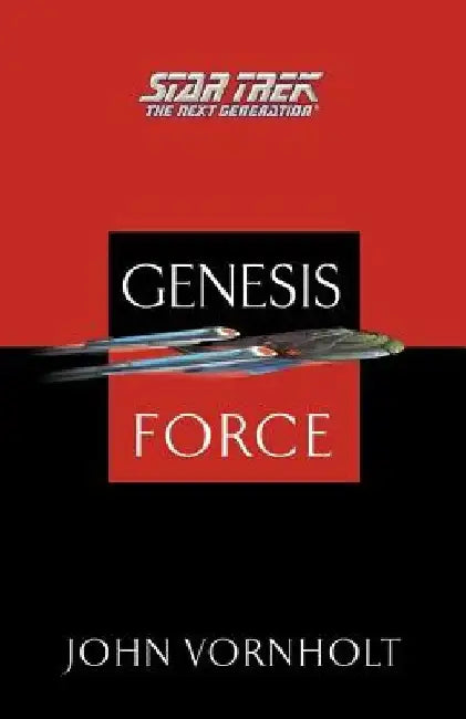 Star Trek: The Next Generation: Genesis Force by John Vornholt