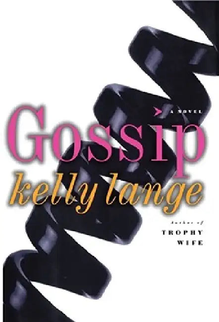 Gossip by Kelly Lange