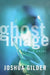 Ghost Image by Joshua Gilder