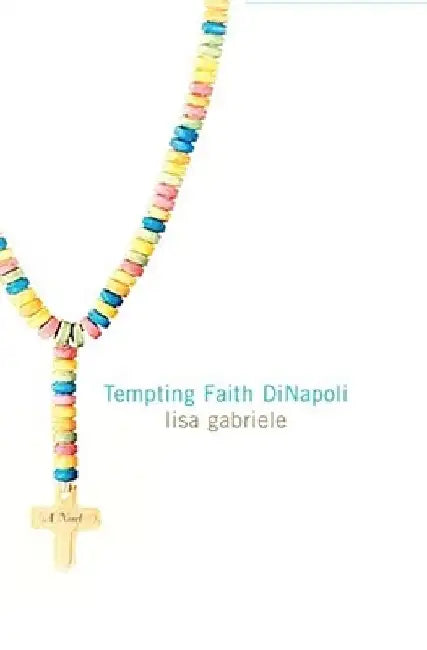 Tempting Faith Dinapoli by Lisa Gabriele