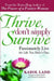 Thrive, Don't Simply Survive: Passionately Live the Life You Didn't Plan by Karol Ladd