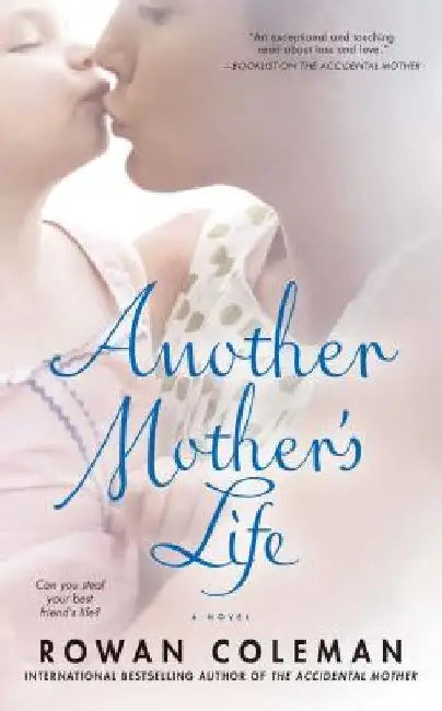Another Mother's Life by Rowan Coleman