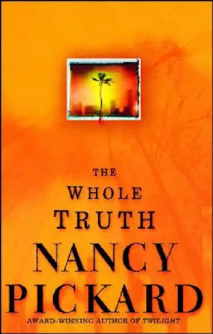 The Whole Truth by Nancy Pickard