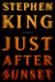Just After Sunset: Stories by King, Stephen