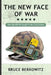 The New Face of War: How War Will Be Fought in the 21st Century by Bruce D. Berkowitz