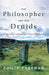 The Philosopher and the Druids: A Journey Among the Ancient Celts by Philip Freeman