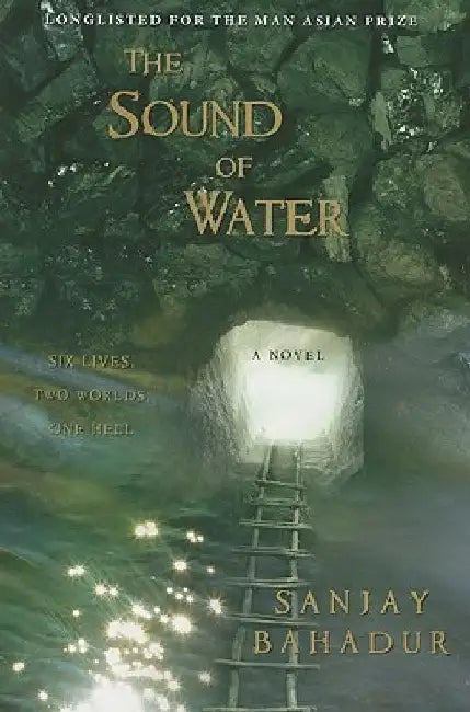 The Sound of Water by Sanjay Bahadur