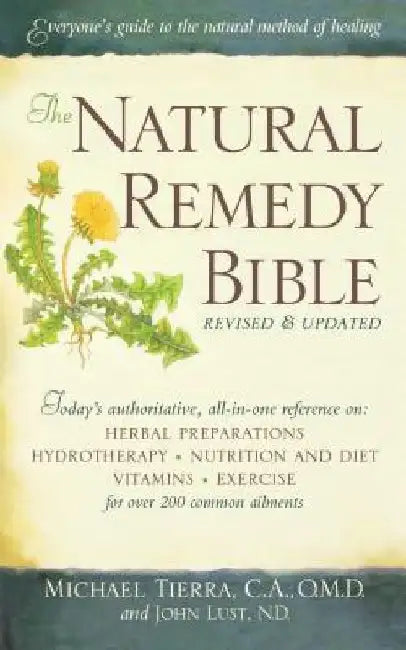 The Natural Remedy Bible by John Lust