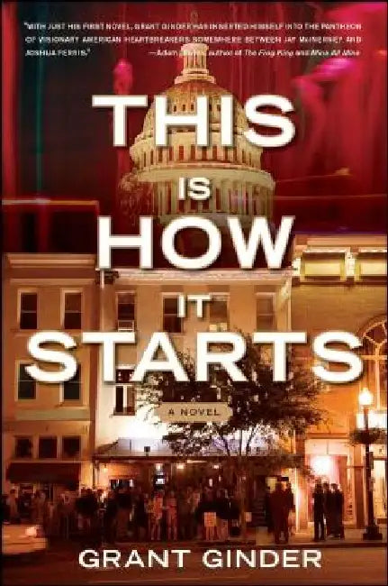 This Is How It Starts by Grant Ginder