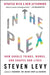 In the Plex: How Google Thinks, Works, and Shapes Our Lives by Steven Levy