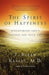 The Spirit of Happiness: Discovering God's Purpose for Your Life by T. Byram Karasu