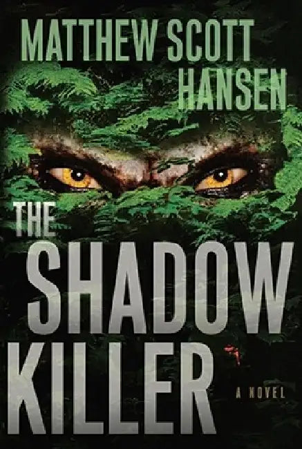 Shadowkiller by Matthew Scott Hansen
