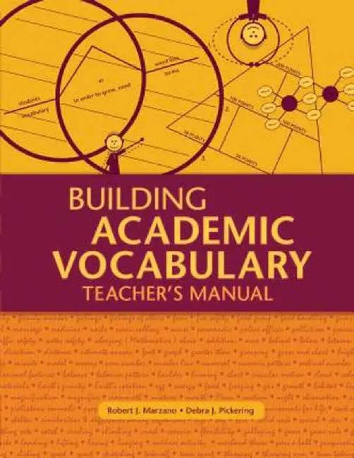 Building Academic Vocabulary: Teacher's Manual by Robert J. Marzano