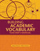 Building Academic Vocabulary: Teacher's Manual by Robert J. Marzano