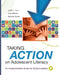 Taking Action on Adolescent Literacy: An Implementation Guide for School Leaders by Judith L. Irvin, Julie Meltzer
