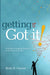 Getting to Got It!: Helping Struggling Students Learn How to Learn by Betty K. Garner