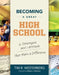 Becoming a Great High School: 6 Strategies and 1 Attitude That Make a Difference by Tim R. Westerberg