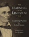 Learning from Lincoln: Leadership Practices for School Success by Harvey Alvy, Pam Robbins