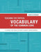 Teaching the Critical Vocabulary of the Common Core: 55 Words That Make or Break Student Understanding by Marilee Sprenger