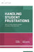 Handling Student Frustrations: How Do I Help Students Manage Emotions in the Classroom? by Caine, Renate