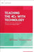 Teaching the 4cs with Technology: How Do I Use 21st Century Tools to Teach 21st Century Skills? (ASCD Arias) by Stephanie Smith Budhai, Laura McLaughlin Taddei