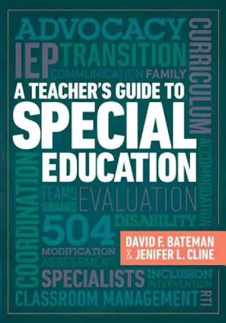 A Teacher's Guide to Special Education by David Bateman