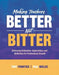 Making Teachers Better, Not Bitter: Balancing Evaluation, Supervision, and Reflection for Professional Growth by Anthony C. Frontier
