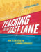 Teaching in the Fast Lane: How to Create Active Learning Experiences by Suzy Pepper Rollins