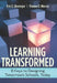 Learning Transformed: 8 Keys to Designing Tomorrow's Schools, Today by Eric C. Sheninger