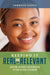 Keeping It Real and Relevant: Building Authentic Relationships in Your Diverse Classroom by Ignacio Lopez