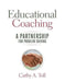 Educational Coaching: A Partnership for Problem Solving by Cathy A. Toll