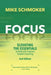 Focus: Elevating the Essentials to Radically Improve Student Learning by Michael J. Schmoker
