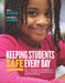 Keeping Students Safe Every Day: How to Prepare for and Respond to School Violence, Natural Disasters, and Other Hazards: How to Prepare for and Respo by Amy Klinger, Amanda Klinger
