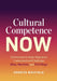Cultural Competence Now: 56 Exercises to Help Educators Understand and Challenge Bias, Racism, and Privilege by Vernita Mayfield
