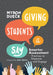 Giving Students a Say: Smarter Assessment Practices to Empower and Engage by Myron Dueck