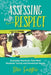 Assessing with Respect: Everyday Practices That Meet Students' Social and Emotional Needs by Starr Sackstein